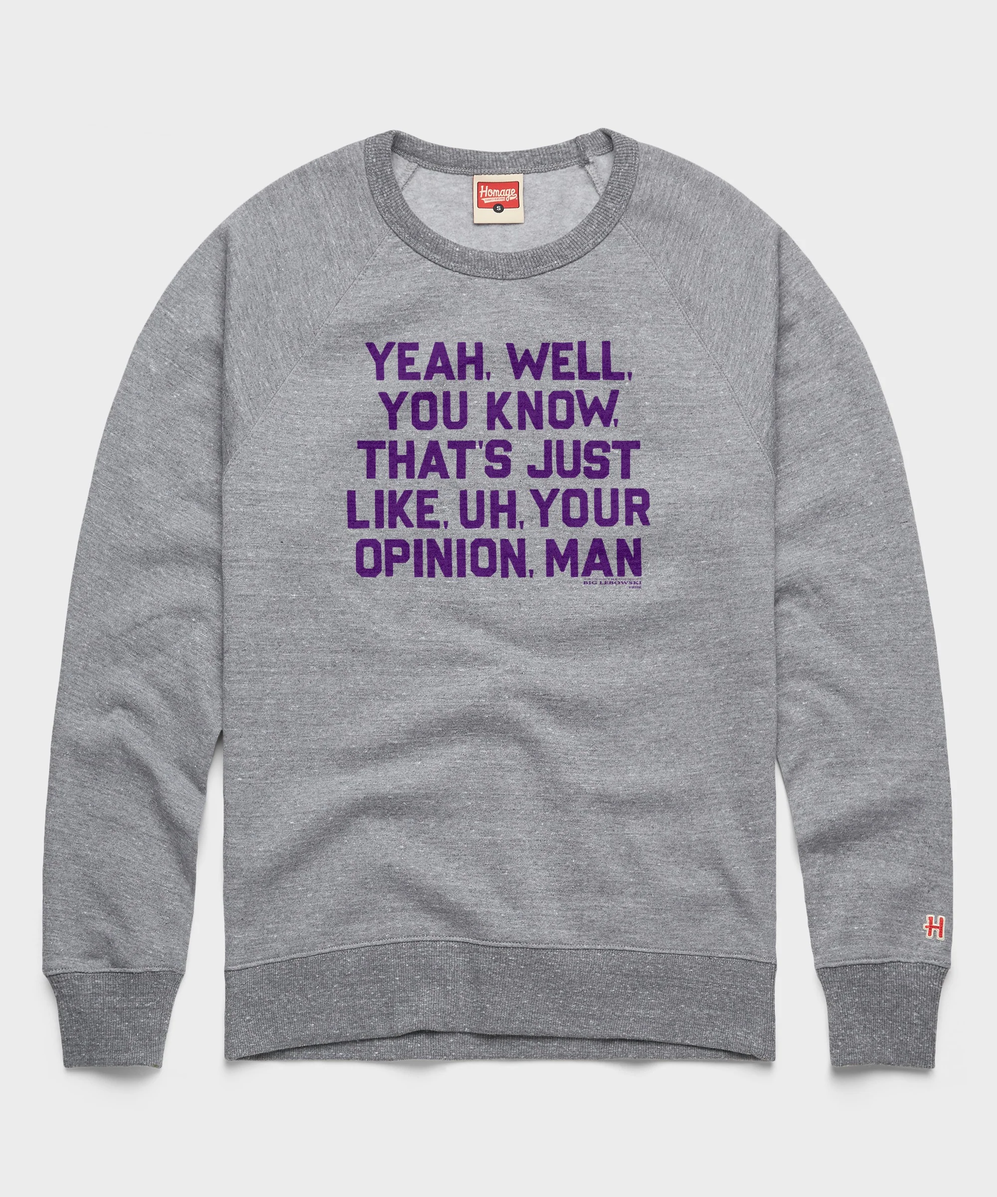 That's Just, Like, Your Opinion Crewneck