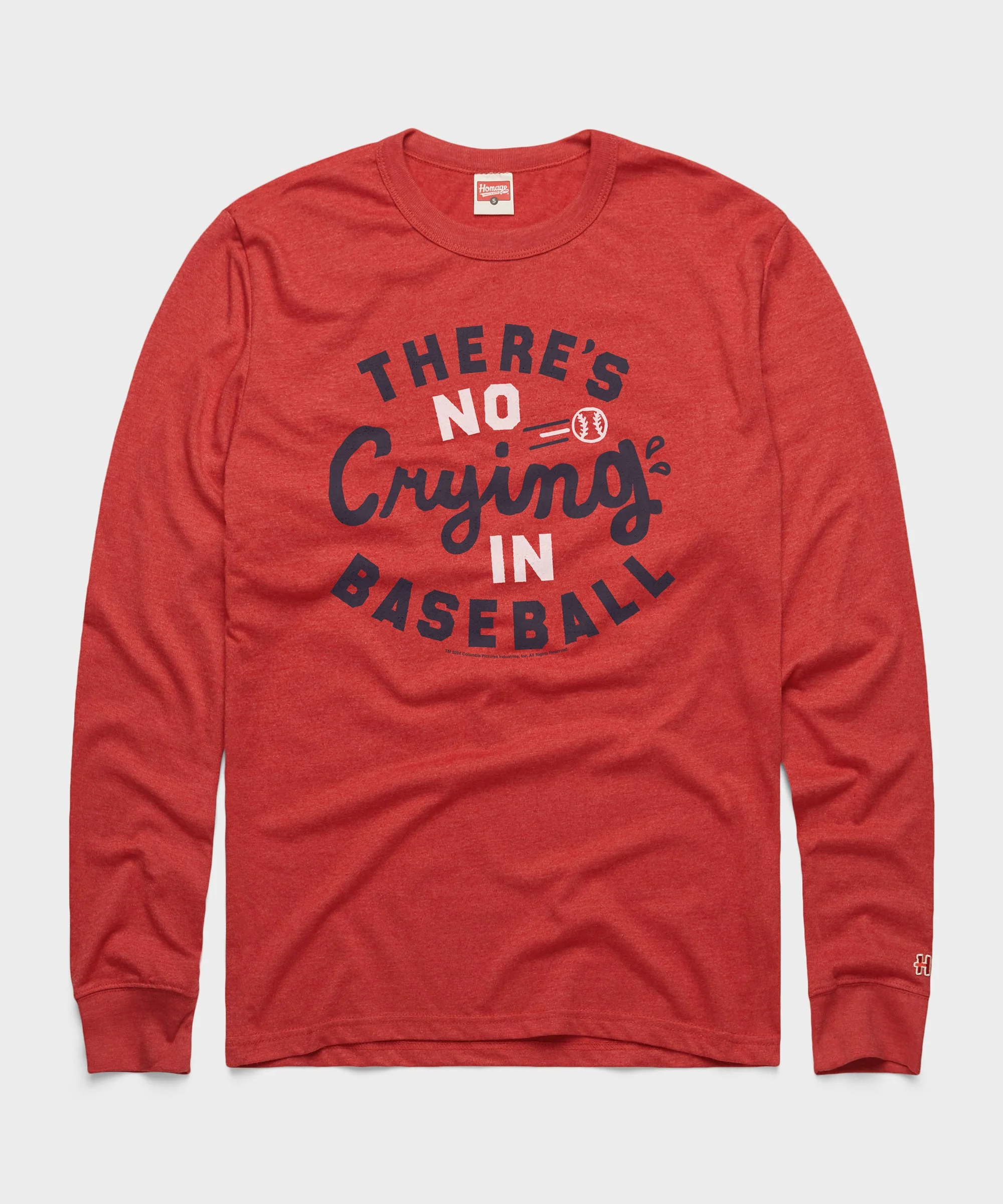 There's No CryIng In Baseball Long Sleeve Tee